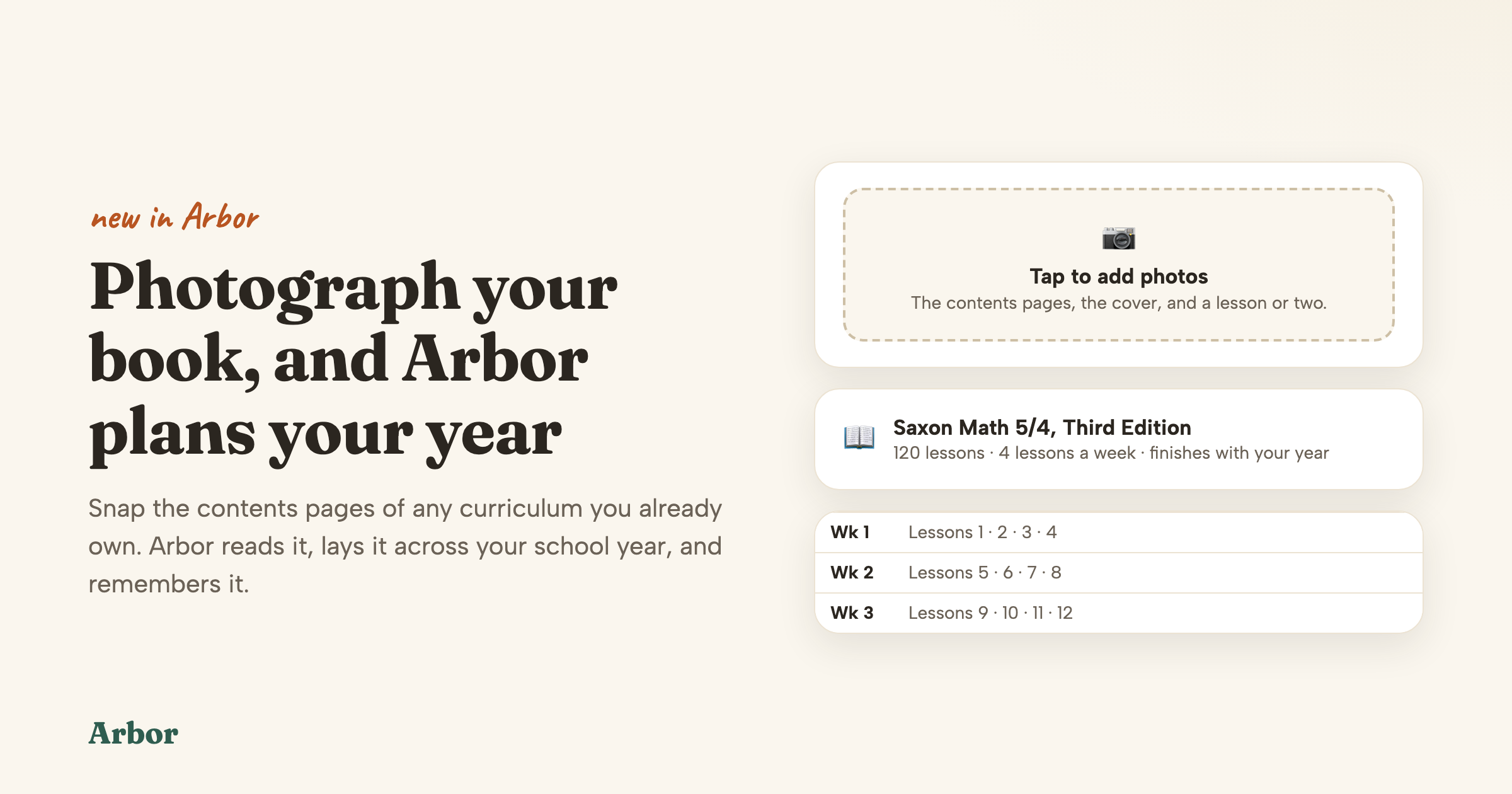 Arbor reading a photographed book: a tap-to-add-photos tile, the recognized book Saxon Math 5/4 Third Edition with its pace, and the first three planned weeks.